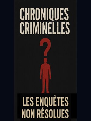cover image of Chroniques criminelles affaires non résolues